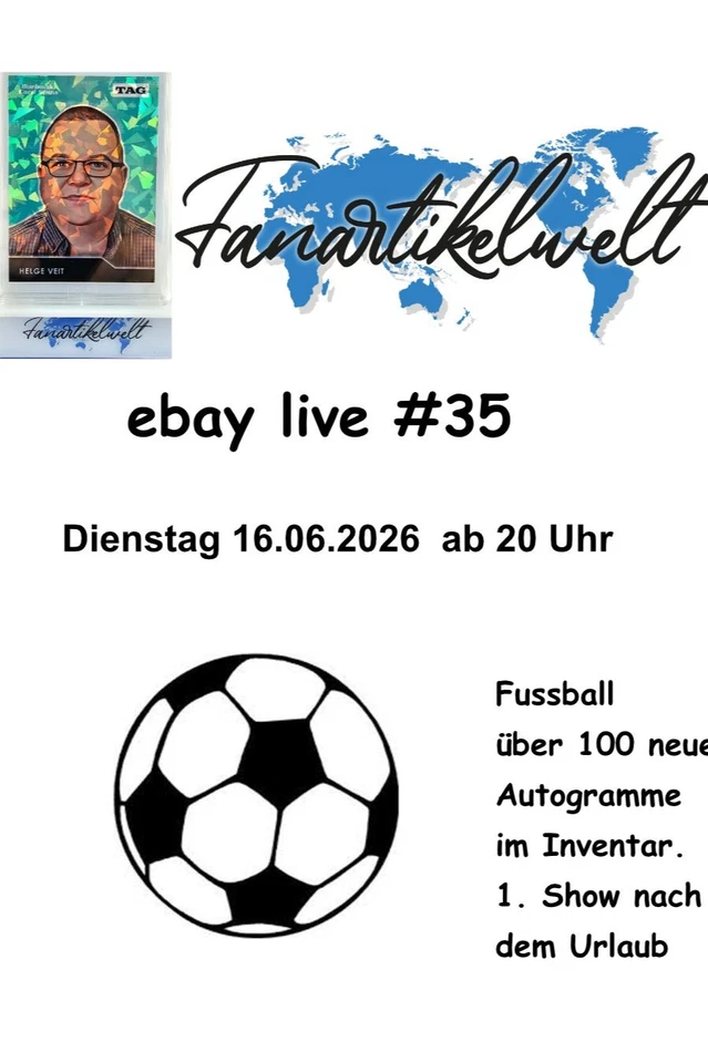 eBay Live #35  Fussball  Einzelkarten ab 1€ über 100 neue Autogramme