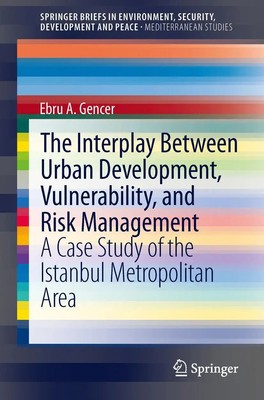 Ebru A. Gencer | The Interplay between Urban Development, Vulnerability, and...