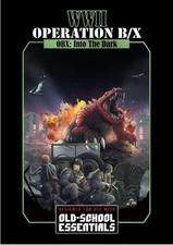 OSE: WWII Operation B/X: Into The Dark - Bloat Games - Hardcover - New - 2025