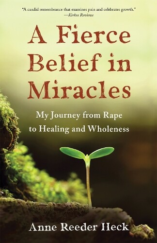 Thumbnail - Anne Reeder Heck A Fierce Belief In Miracles (taschenbuch)