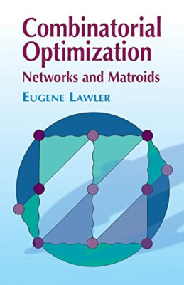 Combinatorial Optimization : Networks and Matroids - Paperback NEW Eugene Lawler