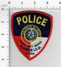 HUMBLE I.S.D. INDEPENDENT SCHOOL DISTRICT  TEXAS --- COLLECTIBLE POLICE PATCH