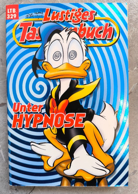 Lustiges Taschenbuch LTB 329   Unter Hypnose (Disney, 2004)