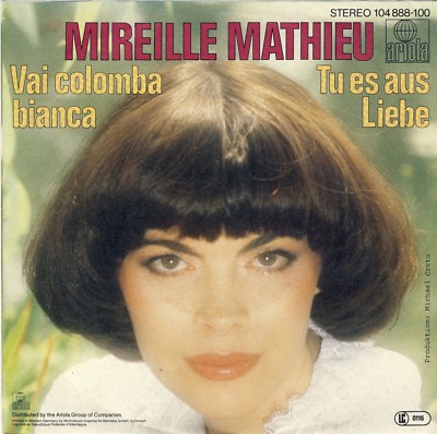 7' 'Mireille Mathieu  -Vai Colomba bianca  - Tu es aus Liebe  -  VG++