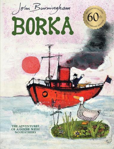 John Burningham Borka: The Adventures of a Goose With No Feathers (Tascabile)