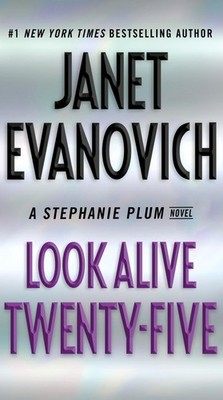 Janet Evanovich Look Alive Twenty-Five