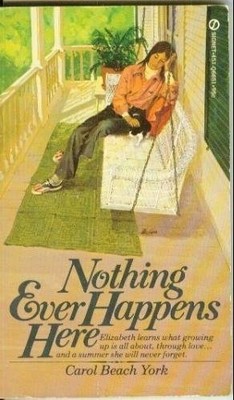Nothing Ever Happens Here