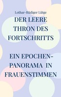 Lothar-RüDiger LüTge | Der Leere Thron Des Fortschritts | Taschenbuch | Deutsch