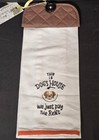 Handmade Hanging Oven Bar Towel Decor This Is Dog's House We Just Pay Rent NWT