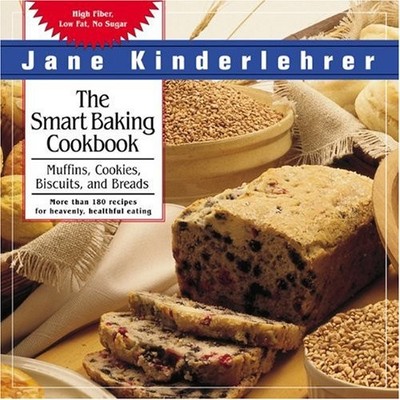 The Smart Baking Cookbook: Muffins, Cookies, Biscuits, and Breads (Newmar - GOOD