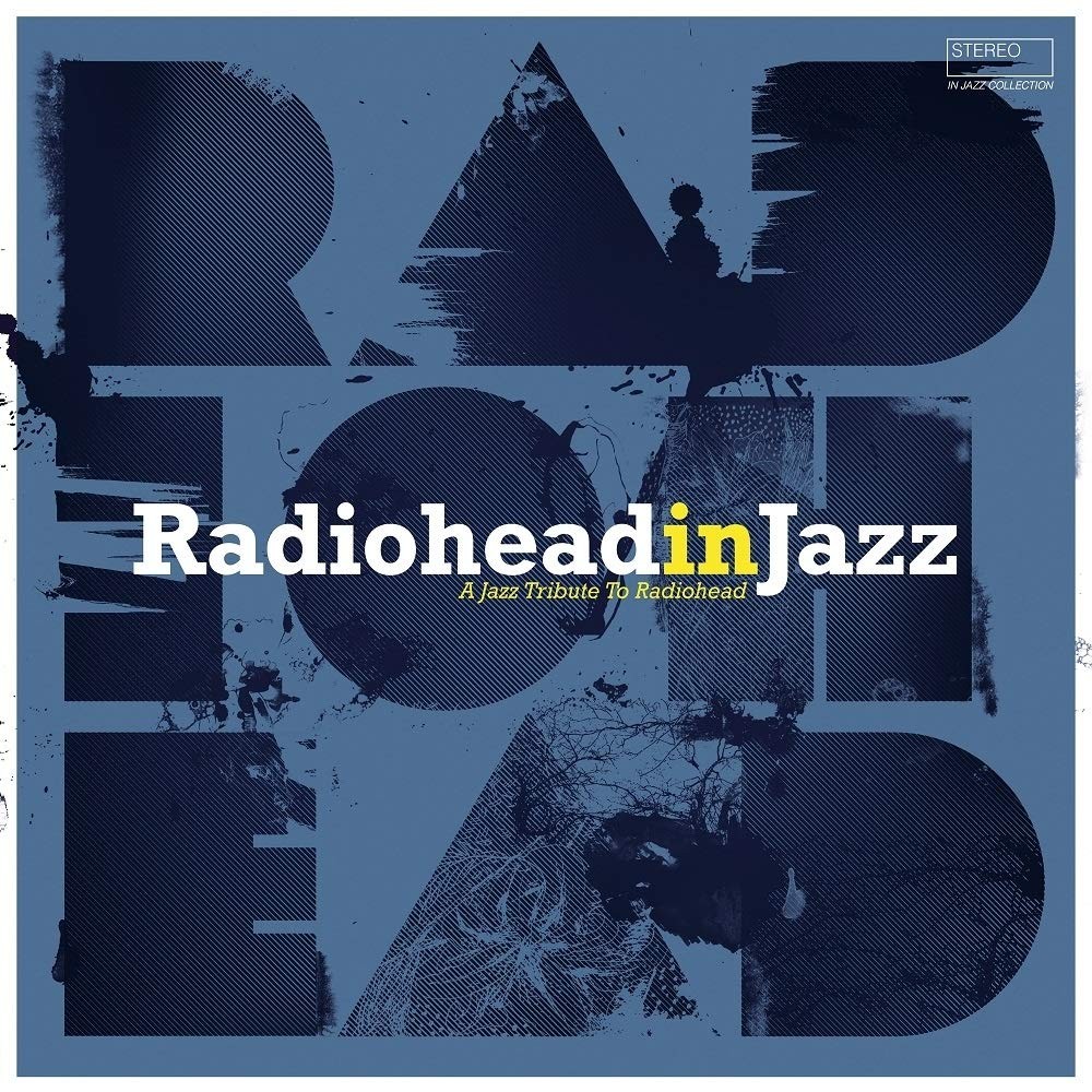Various Artists Radiohead In Jazz LP Vinyl 3364636 NEW