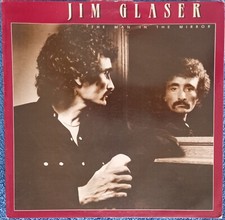 Jim Glaser: The Man In The Mirror 12" Vinyl LP 1984 Excellent Condition