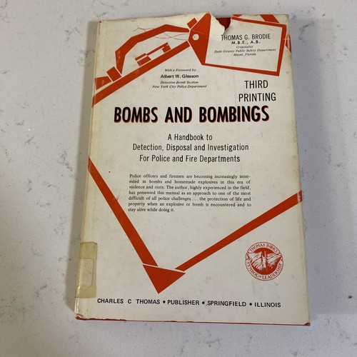 Bombs and Bombings, Handbook for Police and Fire Departments by Thomas Brodie