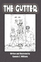 Kywanis C. Williams | The Gutter | Taschenbuch | Englisch (2009) | Xlibris