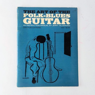 Art Of The Folk Blues Guitar Instruction Manual 1964 Music Lyrics Oak Silverman