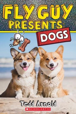 Fly Guy Presents: Dogs | Tedd Arnold | Taschenbuch | Englisch | 2022