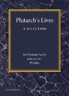 Plutarch's Lives A Selection Giles North Paperback Cambridge University Press