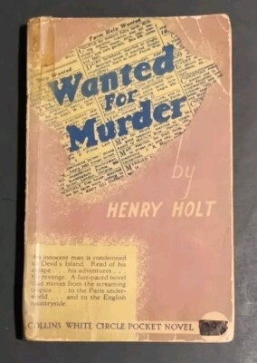 Wanted For Murder Henry Holt Canada White Circle 106, 2nd 1945 Vintage Crime Pb