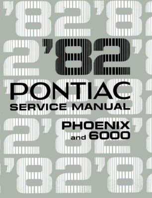 1982 Pontiac 6000, Phoenix Factory Shop Service Manual