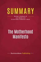 Summary: The Motherhood Manifesto Businessnews Publishing Taschenbuch Englisch