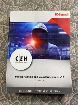 CEH Ethical Hacking & Countermeasures v 10 Lab Manual EC Council