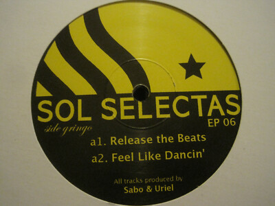 DJ SABO & URIEL  SOL SELECTAS EP 06 12'' 2008 SOL EP 06 HOUSE BREAKS DANCE VG+ 