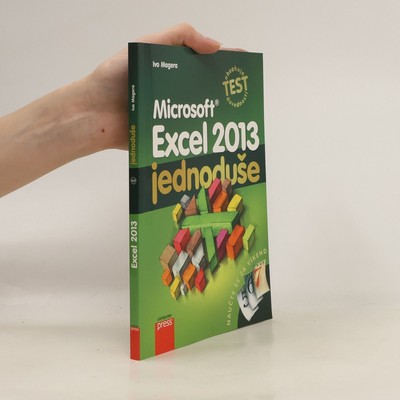 Microsoft Excel 2013 : jednoduše  |  Ivo Magera