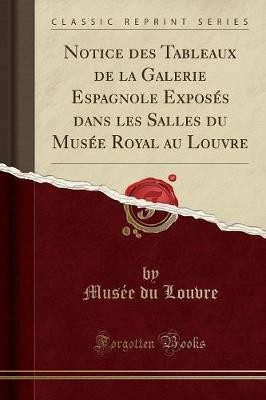 Notice des Tableaux de la Galerie Espagnole Expos