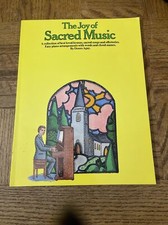 The Joy Of Sacred Music Song Book