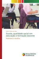 Wilson Rufino Da Silva | Escola, Qualidade Social Em EducaçãO E FormaçãO Docente