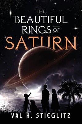 The Beautiful Rings of Saturn Val H. Stieglitz Taschenbuch Englisch 2025