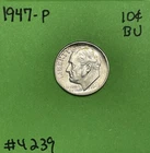 1947 P Roosevelt Dime 10c BU Brilliant Uncirculated 90% Silver