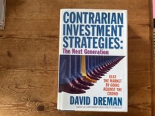 Contrarian Investment Strategies : Beat the Market by Going Against the Crowd by