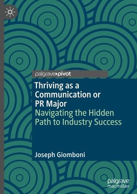 Thriving as a Communication or PR Major Joseph Giomboni