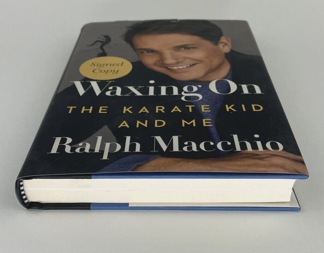 Ralph Macchio Signed Waxing On The Karate Kid & Me First Edition 1st