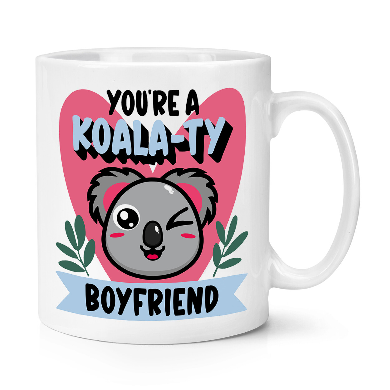 You're A Koalaty Boyfriend 10oz Mug Cup Anniversay Valentines Love Koala Funny