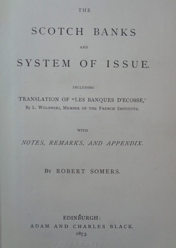 1873 DIE SCHOTTISCHEN BANKEN UND AUSGABESYSTEM von SOMERS BANKING FINANCE GELD ABZIEHEN ^