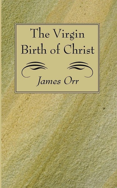 James Orr | The Virgin Birth Of Christ | Taschenbuch | Englisch (2007)-image