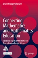 Erich Christian Wittmann | Connecting Mathematics And Mathematics Education | Xx