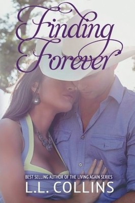 FINDING FOREVER (LIVING AGAIN) (VOLUME 4) By L L Collins *Excellent Condition*