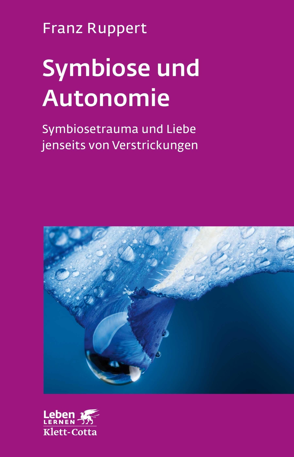 Thumbnail - Symbiose Und Autonomie (leben Lernen, Bd. 234) | Franz Ruppert |