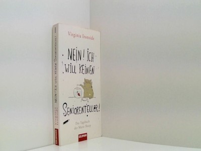 Nein! Ich will keinen Seniorenteller: Das Tagebuch der Marie Sharp Ironside, Vir
