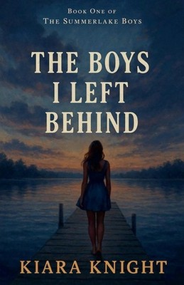 The Boys I left Behind by Kiara Knight Paperback Book