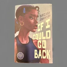 If I Could Go Back ARC 5/25 by Briana Johnson Trade Paperback