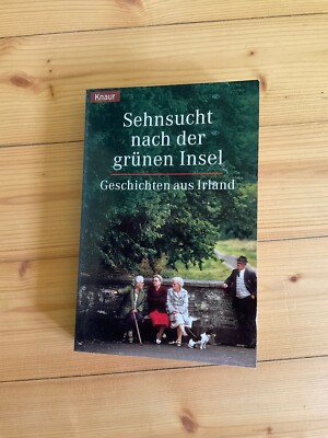 Sehnsucht nach der grünen Insel. Geschichten aus Irland.... | Buch | Zustand gut