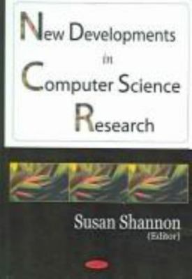 New Developments in Computer Science Research, Hardcover by Shannon, Susan (E...