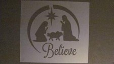 Stencil Believe Nativity Jesus Mary Joseph Christmas Mylar L215- 403 Airbrush