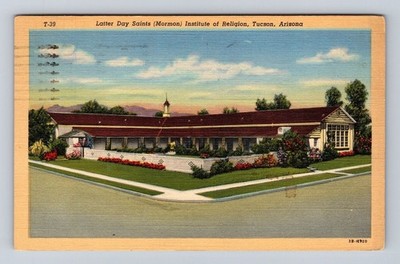 Tucson AZ-Arizona, Latter Day Saints Institute Of Religion, Vintage  Postcard