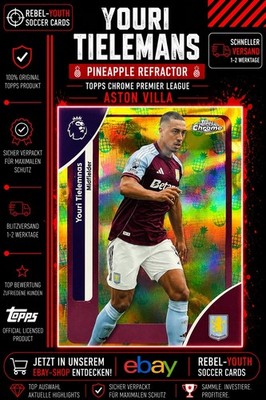 Youri Tielemans Pineapple Refractor Topps Chrome Premier League Aston Villa