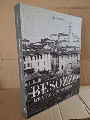 BESOZZO BETRA OTTO E NOVECENTO - NICOLINI EDITORE - MARYSE RIBOLZI - 2001 SEHR GUT C